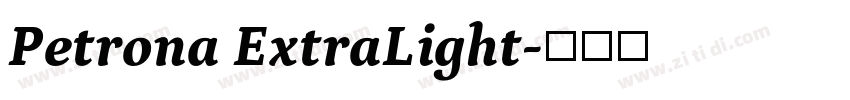 Petrona ExtraLight字体转换 Petrona ExtraLight字体转换